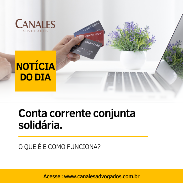 Conta corrente conjunta solidária