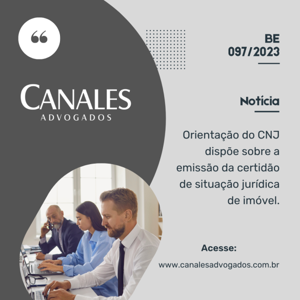 Orientação do CNJ dispõe sobre a emissão da certidão de situação jurídica de imóvel.